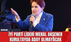 İYİ Parti Lideri Meral Akşener Aday Olmayacak