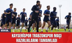 Kayserispor Trabzonspor Maçı Hazırlıklarını Tamamladı