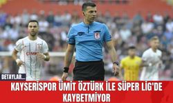 Kayserispor Ümit Öztürk ile Süper Lig'de Kaybetmiyor