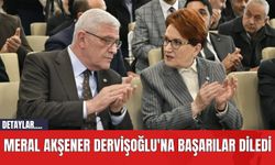 Meral Akşener Dervişoğlu'na Başarılar Diledi