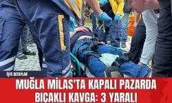 Muğla Milas'ta Kapalı Pazarda Bıçaklı Kavga: 3 Yaralı