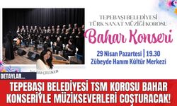 Tepebaşı Belediyesi TSM Korosu Bahar Konseriyle Müzikseverleri Coşturacak!