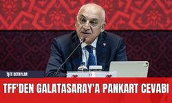 TFF'den Galatasaray'a Pankart Cevabı