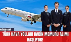 Türk Hava Yolları Kabin Memuru Alımı Başlıyor! Müjde Geldi