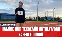 Hamide Nur Tekdemir Antalya'dan zaferle döndü