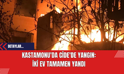 Kastamonu'da Cide'de Yangın:  İki Ev Tamamen Yandı