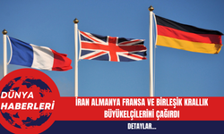 İran Almanya Fransa ve Birleşik Krallık Büyükelçilerini Çağırdı