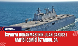 İspanya Donanması'nın Juan Carlos I Amfibi Gemisi İstanbul'da