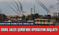 İsrail Gazze Şeridi'nde operasyon başlattı