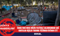 İsrail'deki Nova Müzik Festivali saldırısından sağ kurtulan kişiler travma yüzünden intihar etti