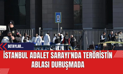 İstanbul Adalet Sarayı'nda Teröristin Ablası Duruşmada