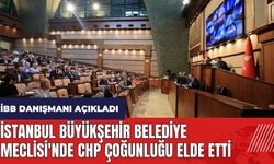İstanbul Büyükşehir Belediye Meclisi'nde CHP çoğunluğu elde etti