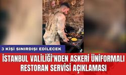 İstanbul Valiliği'nden askeri üniformalı restoran servisi açıklaması
