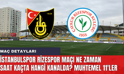 İstanbulspor Rizespor maçı ne zaman saat kaçta hangi kanalda? Muhtemel 11'ler