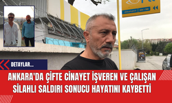 Ankara'da Çifte Cinayet: İşveren ve Çalışan Silahlı Saldırı Sonucu Hayatını Kaybetti