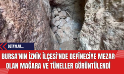 Bursa'nın İznik İlçesi'nde Defineciye Mezar Olan Mağara ve Tüneller Görüntülendi