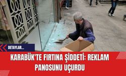Karabük'te Fırtına Şiddeti: Reklam Panosunu Uçurdu