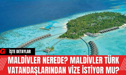 Maldivler nerede? Maldivler Türk vatandaşlarından vize istiyor mu?