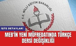 MEB'in yeni müfredatında Türkçe dersi değişikliği