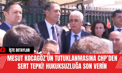 Mesut Kocagöz’ün Tutuklanmasına CHP’den Sert Tepki! Hukuksuzluğa Son Verin