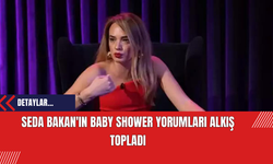Seda Bakan'ın Baby Shower Yorumları Alkış Topladı