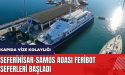 Seferihisar-Samos Adası feribot seferleri başladı