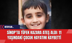 Sinop'ta Tüfek Kazara Ateş Aldı: 11 Yaşındaki Çocuk Hayatını Kaybetti