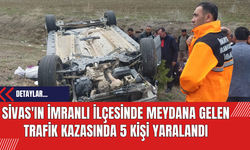 Sivas'ın İmranlı ilçesinde Meydana Gelen Trafik Kazasında 5 Kişi Yaralandı