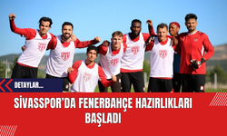 Sivasspor’da Fenerbahçe Hazırlıkları Başladı