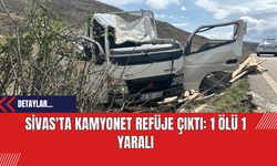 Sivas'ta Kamyonetin Refüje Çıktı: 1 Ölü 1 Yaralı