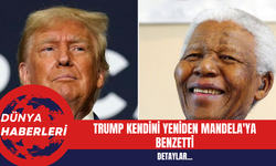 Trump Kendini Yeniden Mandela'ya Benzetti