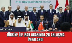 Türkiye ile Irak Arasında 26 Anlaşma İmzalandı
