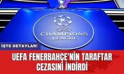 UEFA Fenerbahçe'nin taraftar cezasını indirdi