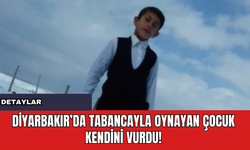Diyarbakır’da Tabancayla Oynayan Çocuk Kendini Vurdu!