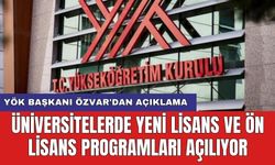 YÖK Başkanı Özvar'dan açıklama: Üniversitelerde yeni lisans ve ön lisans programları açılıyor