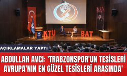 Abdullah Avcı: 'Trabzonspor'un tesisleri Avrupa'nın en güzel tesisleri arasında'