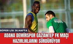Adana Demirspor Gaziantep FK maçı hazırlıklarını sürdürüyor