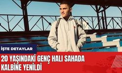 Adana'da 20 yaşındaki genç halı sahada kalbine yenildi