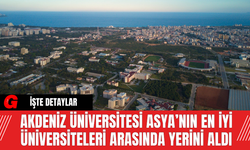 Akdeniz Üniversitesi Asya’nın En İyi Üniversiteleri Arasında Yerini Aldı