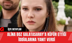Alina Boz Galatasaray’a Küfür Ettiği İddialarına Yanıt Verdi