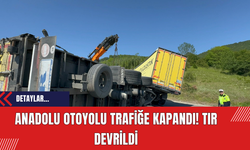 Anadolu Otoyolu trafiğe kapandı! Tır Devrildi
