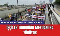 Ankara'da yağmur altında 1 Mayıs: İşçiler Tandoğan Meydanı'na yürüyor