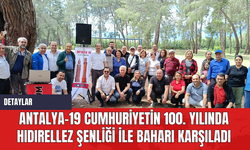 Antalya-19 Cumhuriyetin 100. Yılında Hıdırellez Şenliği ile Baharı Karşıladı