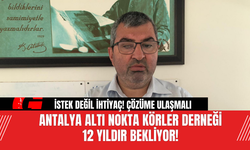Antalya Altı Nokta Körler Derneği  12 Yıldır Bekliyor!