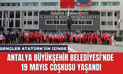 Antalya Büyükşehir Belediyesi'nde 19 Mayıs coşkusu yaşandı