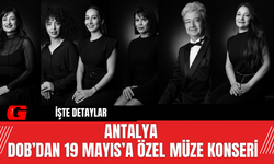 Antalya DOB’dan 19 Mayıs’a Özel Müze Konseri