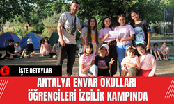Antalya Envar Okulları Öğrencileri İzcilik Kampında