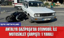 Antalya Gazipaşa'da Otomobil ile Motosiklet Çarpıştı: 1 Yaralı