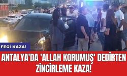Antalya'da 'Allah korumuş' dedirten zincirleme kaza!