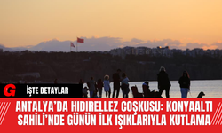 Antalya’da Hıdırellez Coşkusu: Konyaaltı Sahili’nde Günün İlk Işıklarıyla Kutlama